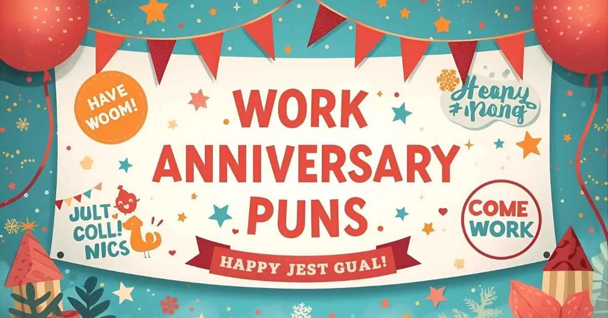 Work Anniversary Puns